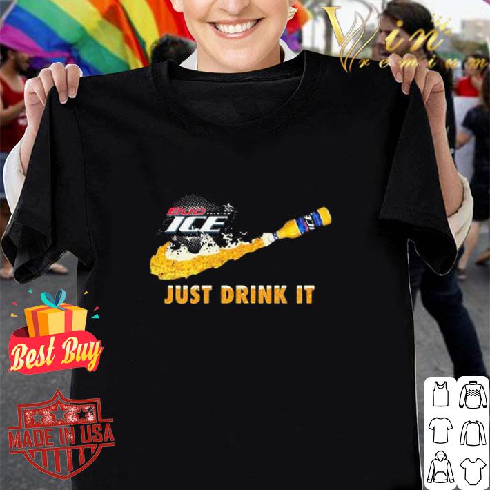 Bud Ice Nike Logo Just Drink It shirt