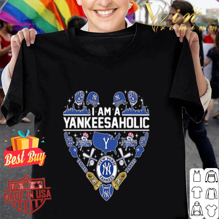 New York Yankees I Am A Yankeesaholic Lover Heart shirt