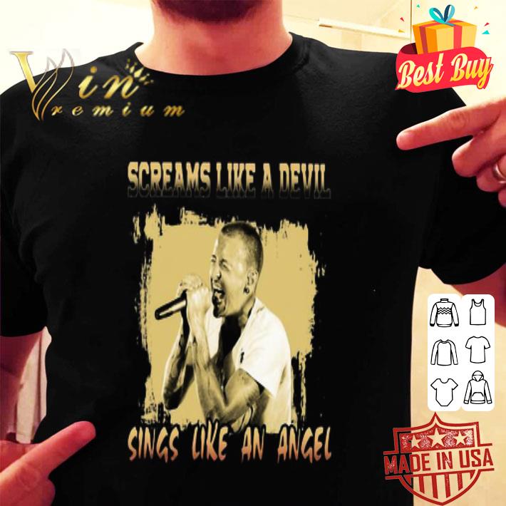 Chester Bennington Screams Like A Devil Sings Like An Angel Linkin Park shirt