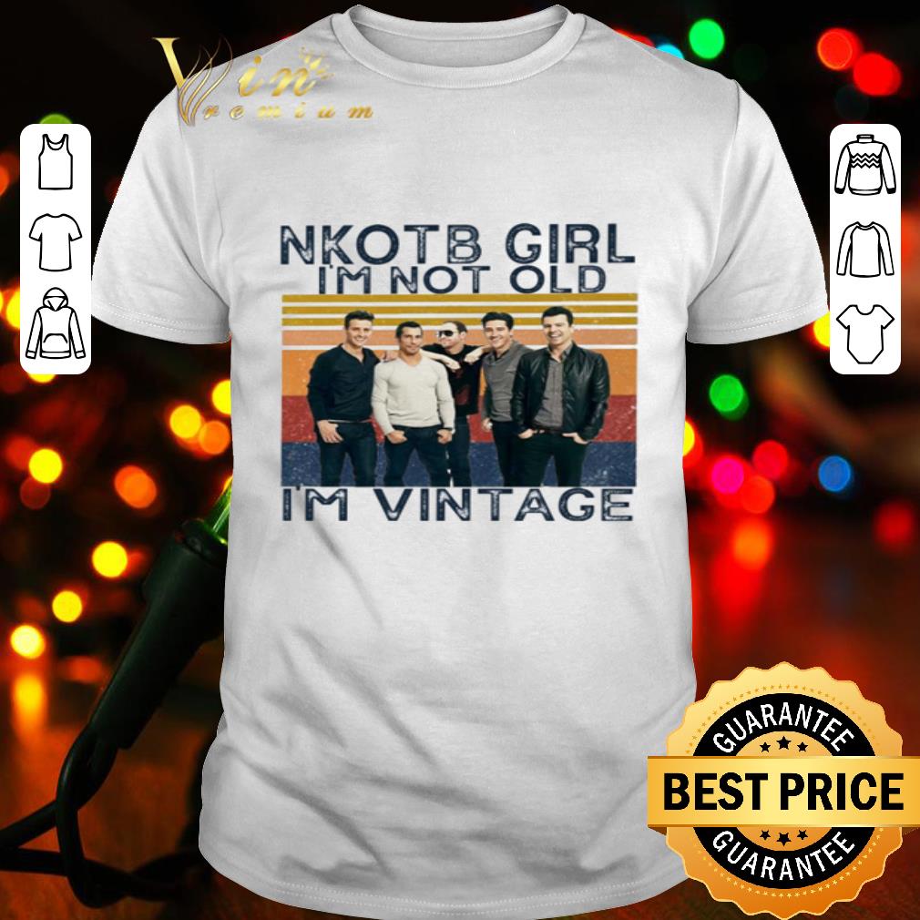 NKOTB girl I’m not old I’m vintage shirt