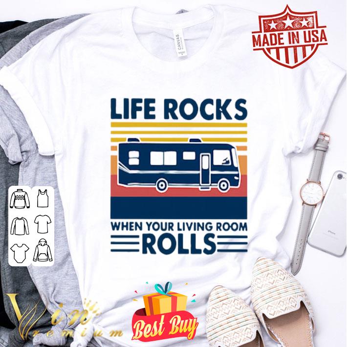 Life rocks when your living room rolls vintage shirt