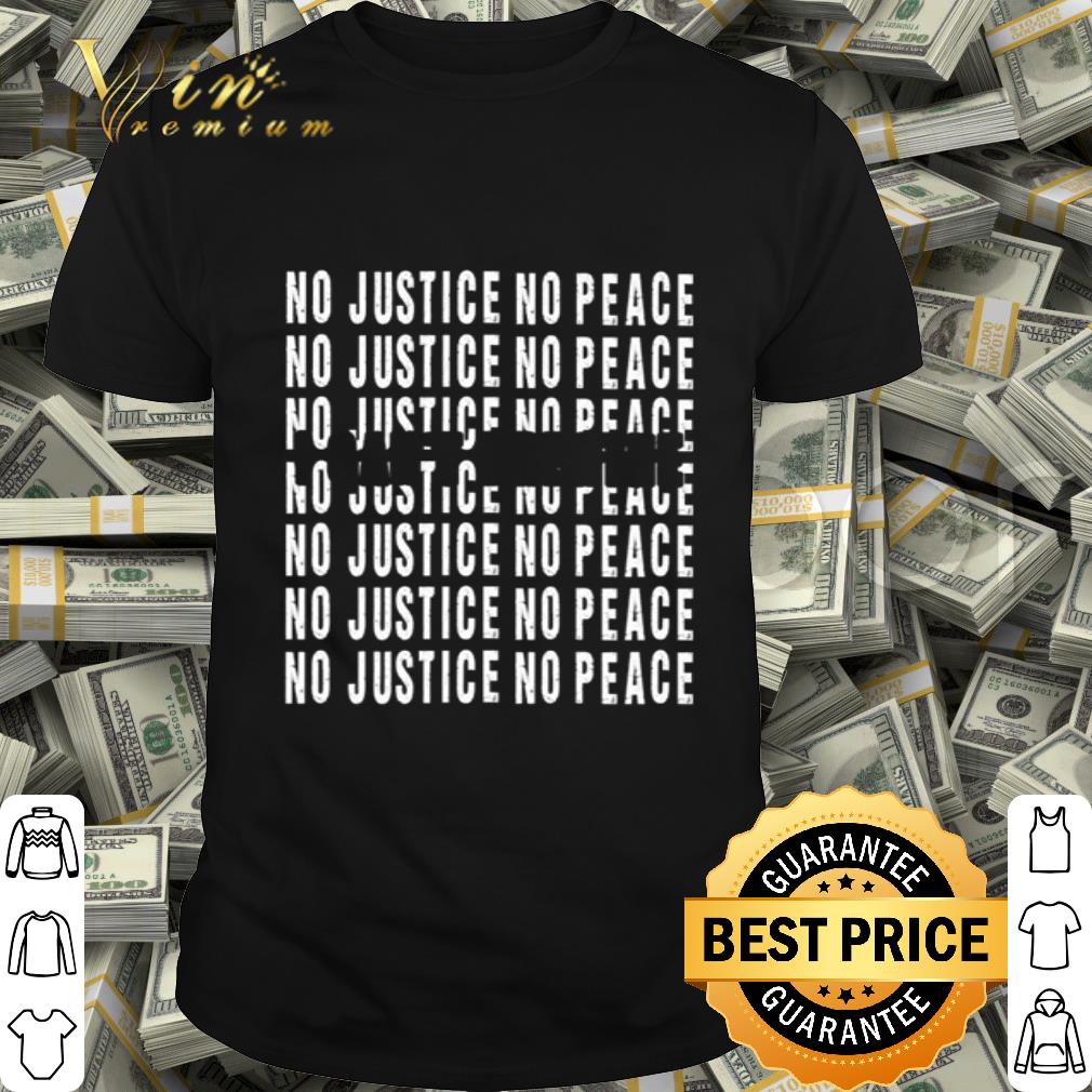 No Justice No Peace I Can’t Breathe Black Lives Matter shirt