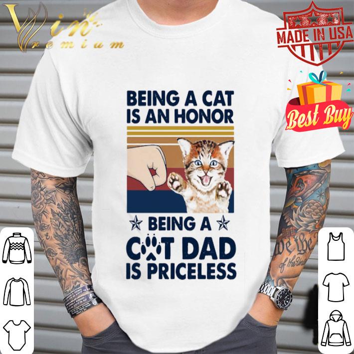 Vintage Being A Cat Is An Honor Being A Cat Dad Is Priceless Paw shirt