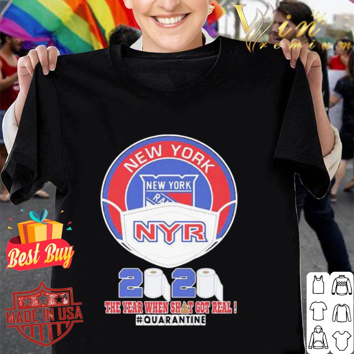 New York Rangers 2020 The Year When Shit Quarantine Coronavirus shirt