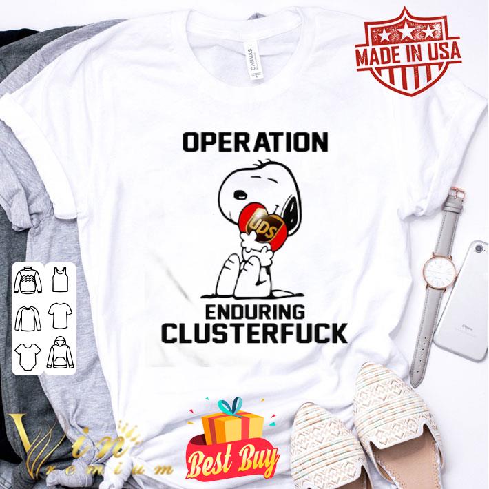 Snoopy Hug United Parcel Service Operation Enduring Clusterfuck shirt