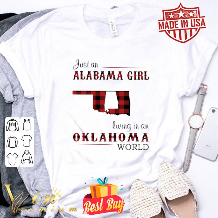 Just An Alabama Girl Living In An Oklahoma World Map shirt