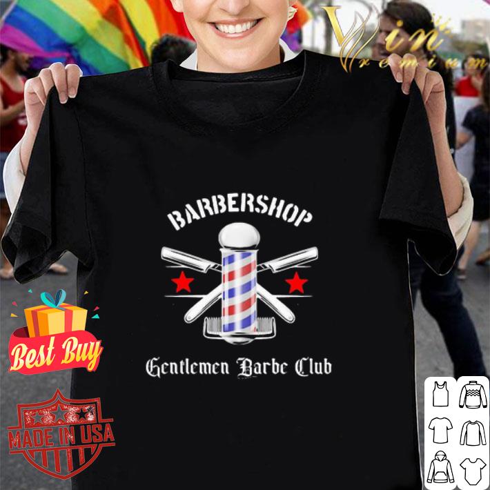 Hair Stylist Barbershop Gentlemen Barber Club shirt