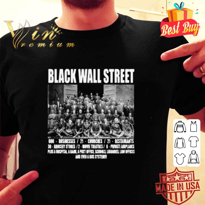 Black Wall Street Businesses Churches Restaurants Grocery Stores shirt