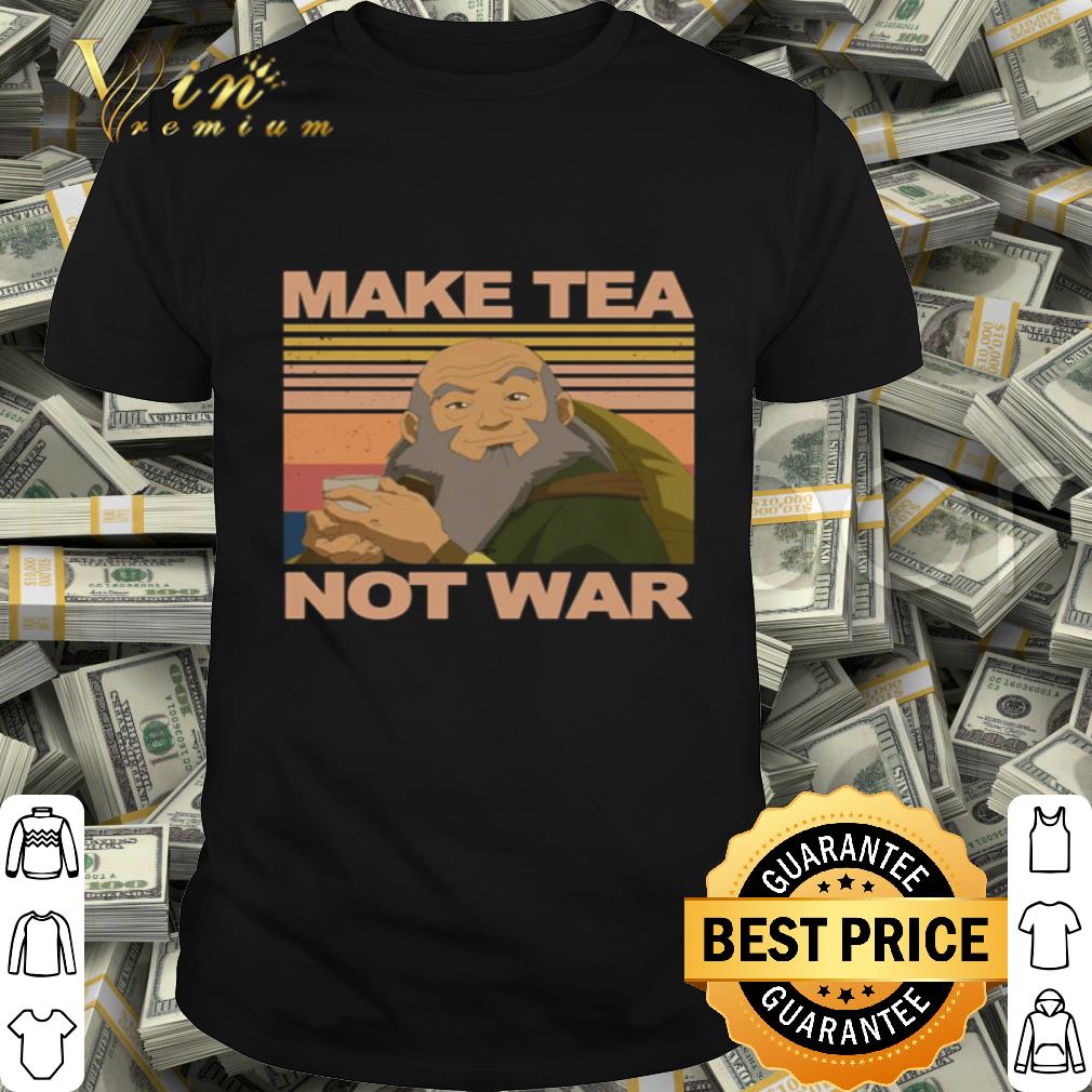 Iroh Make tea not war vintage shirt