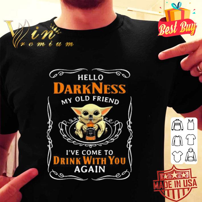 Baby Yoda Jack Daniel's Hello Darkness My Old Friend Drink With You shirt Baby Yoda Jack Daniel's Hello Darkness My Old Friend Drink With You shirt