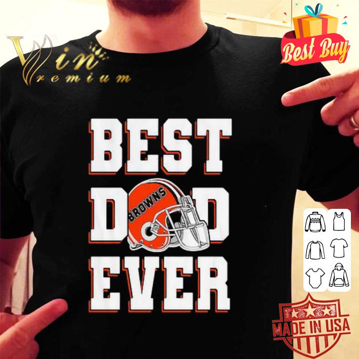 Cleveland Browns Best Dad Ever Father’s Day shirt