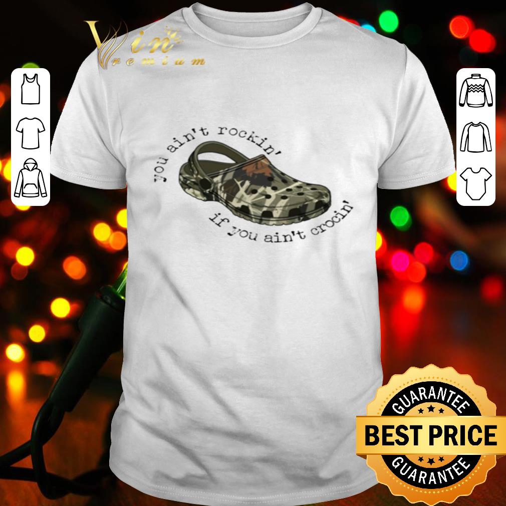 Crocs Veteran You Ain’t Rocckin’ If You Ain’t Crocin’ shirt