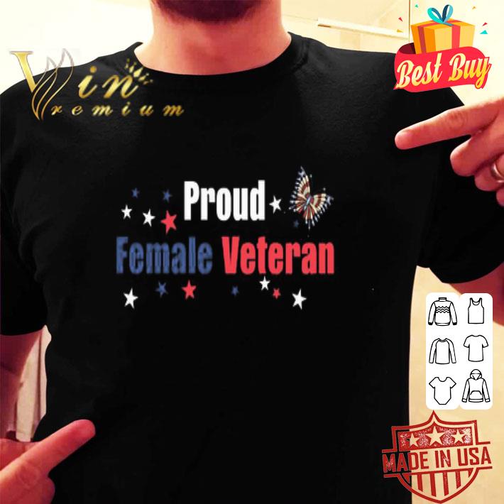 Proud Female Veteran 4th Of July Independence Day shirt