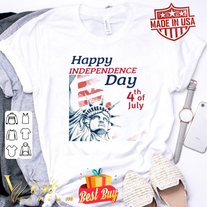 Statue Of Liberty Happy Independence Day 4th Of July shirt