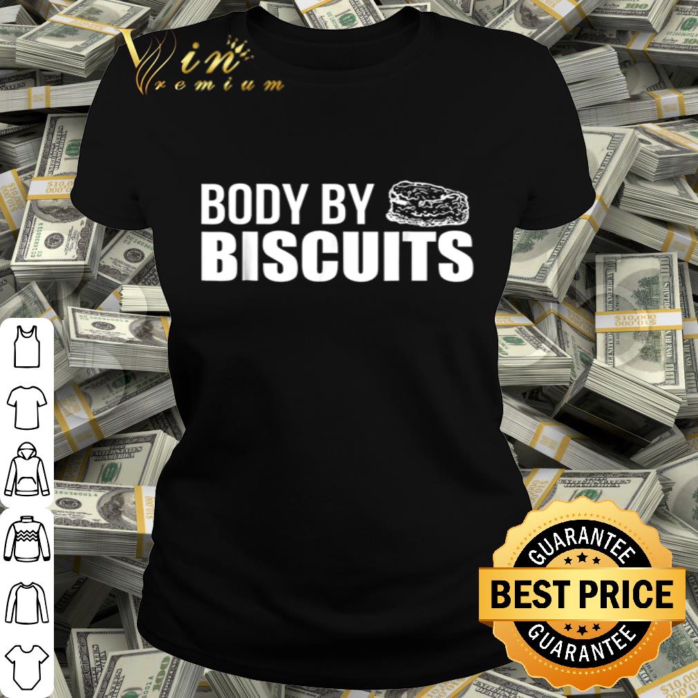 Body By Biscuits shirt