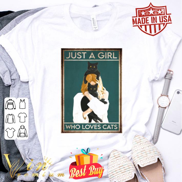 Just A Girl Who Loves Black Cats shirt