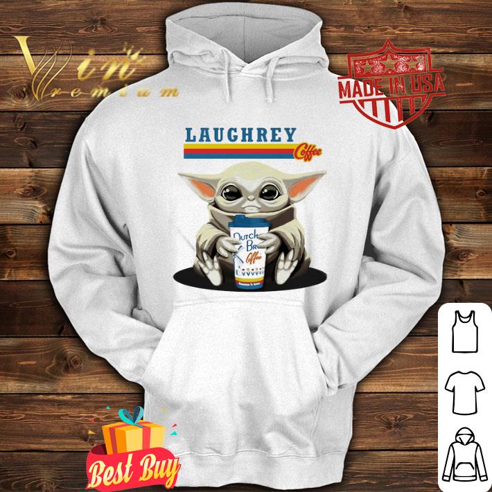 Laughrey Coffee Baby Yoda Hug Dutch Bros Coffee Star Wars shirt Laughrey Coffee Baby Yoda Hug Dutch Bros Coffee Star Wars shirt
