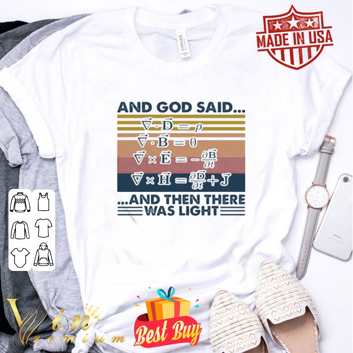 Vintage And God Said And Then There Was Light Math shirt