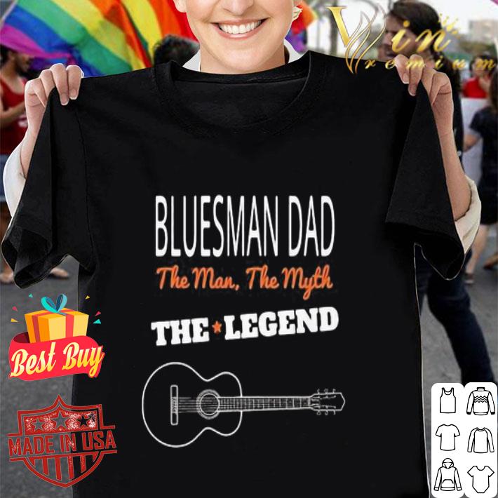 Baco Exu do Blues Bluesman Dad The Man The Myth The Legend shirt