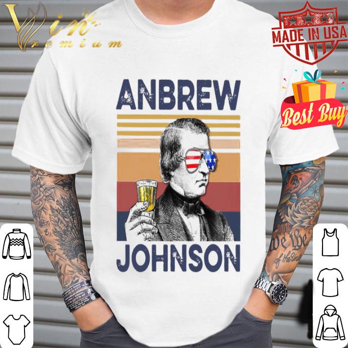 Anbrew Andrew Johnson Drink Beer Glass American Flag Vintage shirt