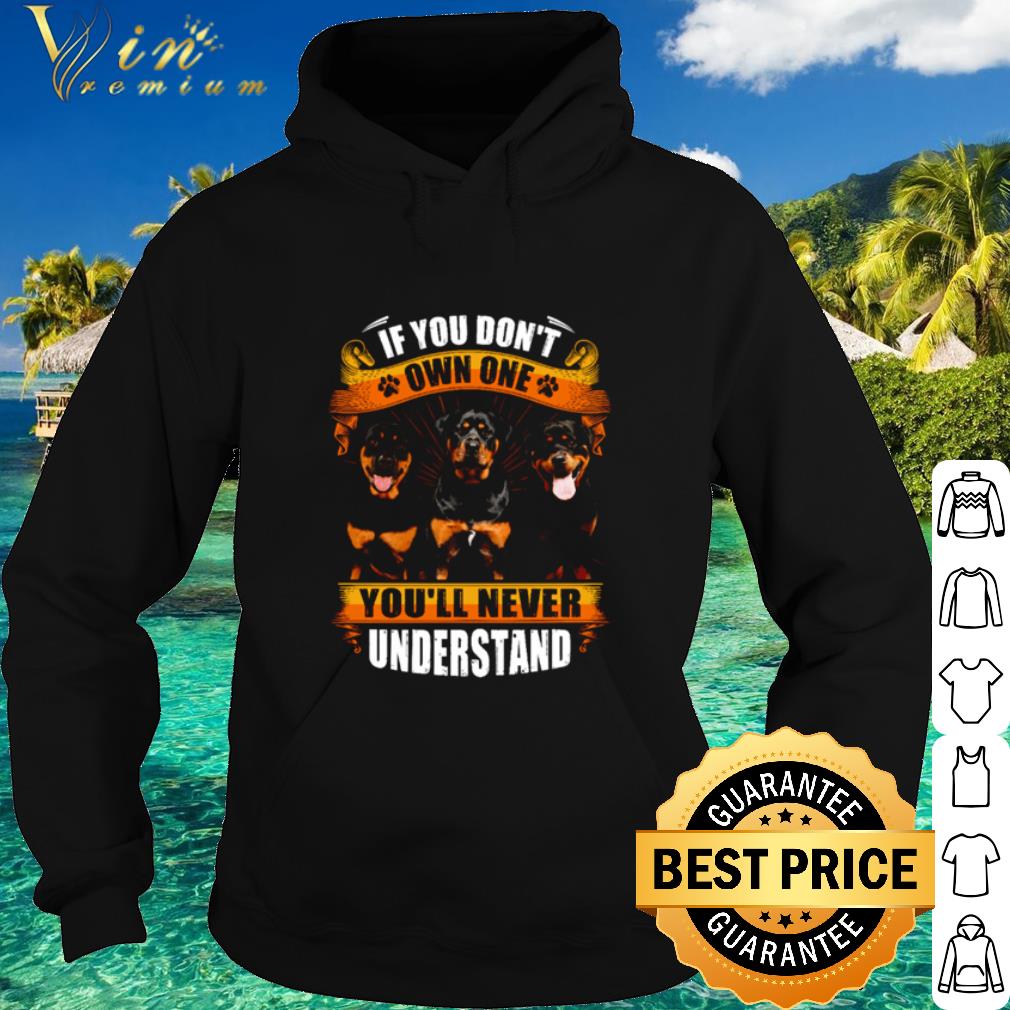 Official Rottweiler Dogs If You Don’t Own One You’ll Never Understand shirt 0623ce46 official rottweiler dogs if you don t own one you ll never understand shirt 4 - Official Rottweiler Dogs If You Don’t Own One You’ll Never Understand shirt