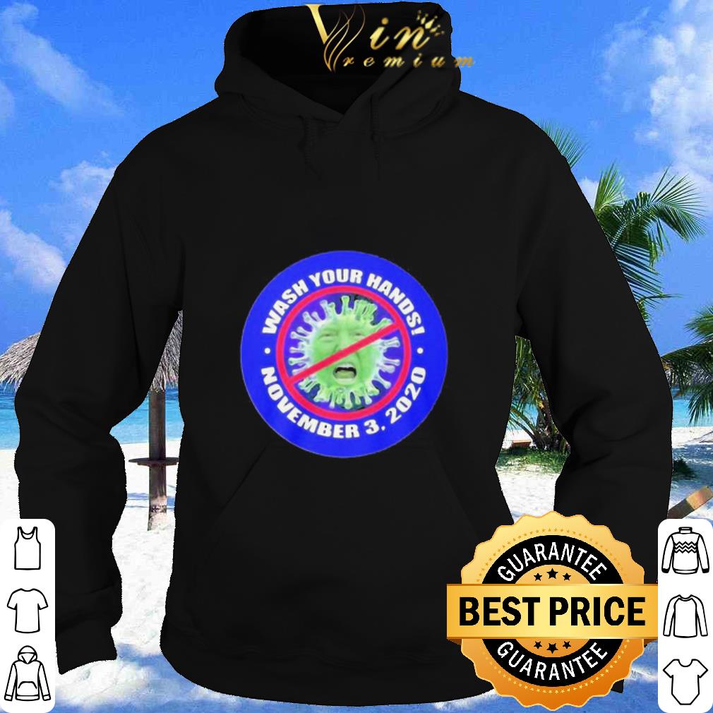 06b27fa4 pretty donald trump wash your hand november 3 2020 coronavirus shirt 4 - Pretty Donald Trump Wash Your Hand November 3 2020 Coronavirus shirt