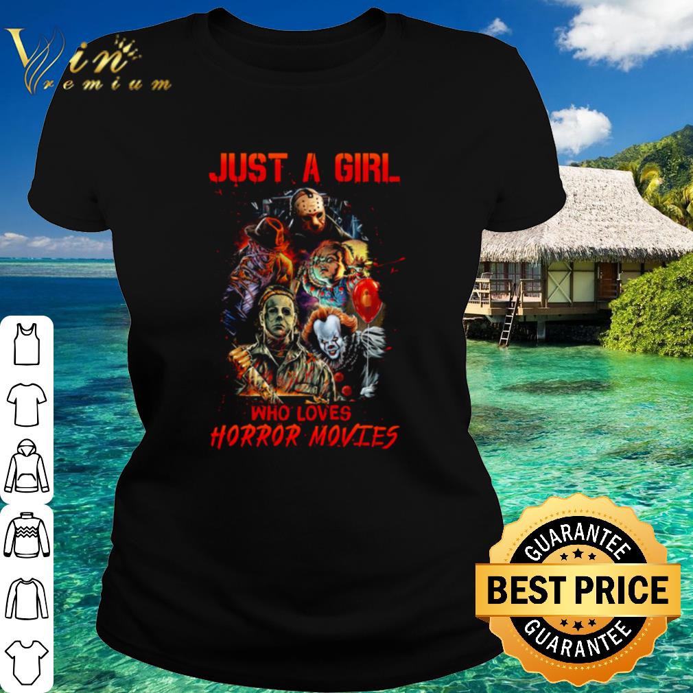 Nice Just A Girl Who Loves Horror Movies Halloween shirt