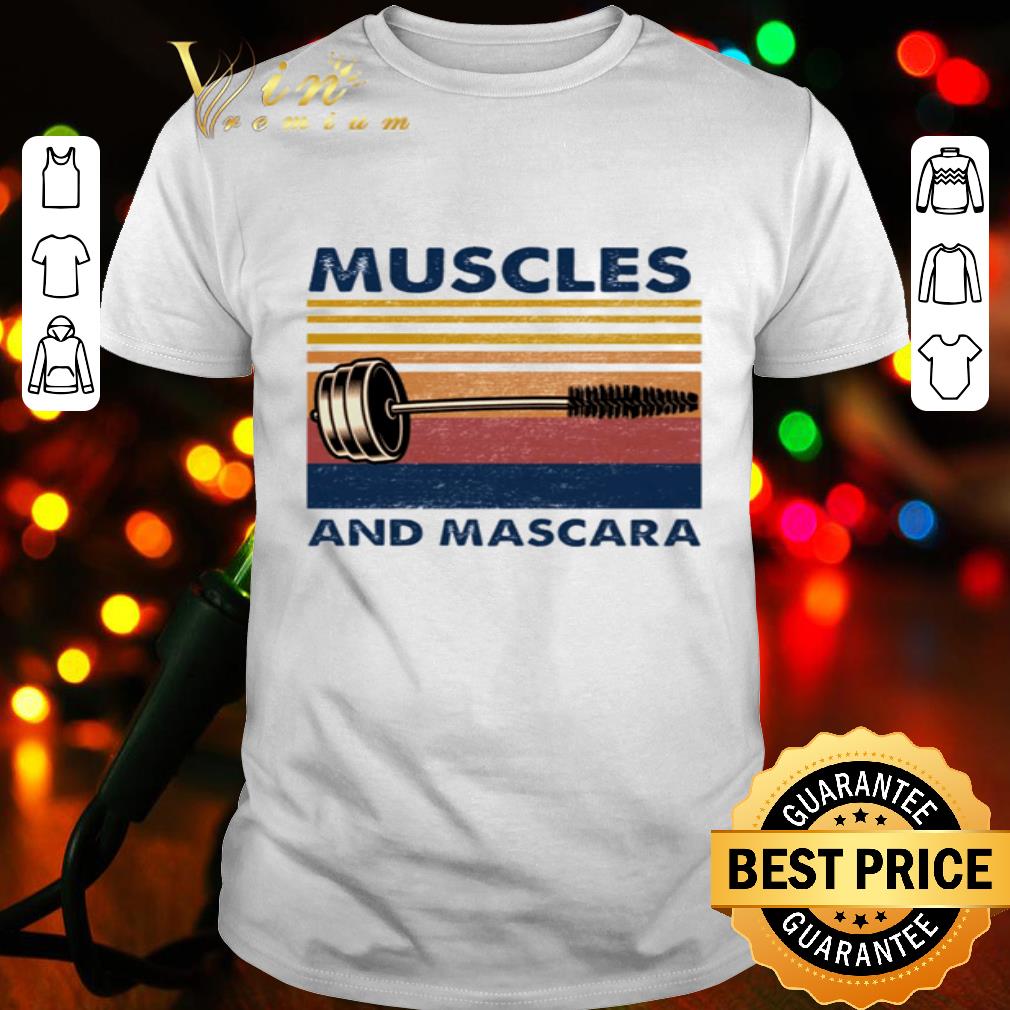 Muscles and mascara vintage shirt
