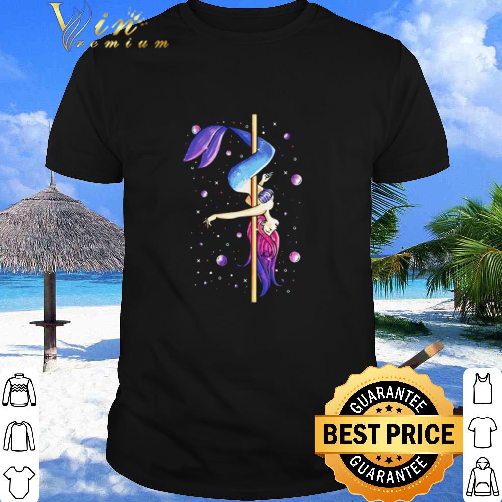 Best Mermaid Pole Dancing shirt