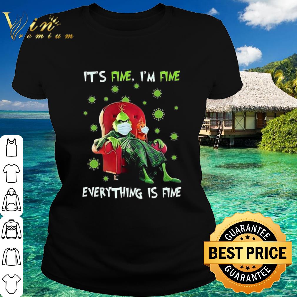 Top Grinch Mask It’s Fine I’m Fine Everything Is Fine Covid-19 shirt