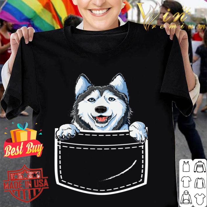 Siberian Husky in Your Front Pocket Dog Lover Gifts shirt