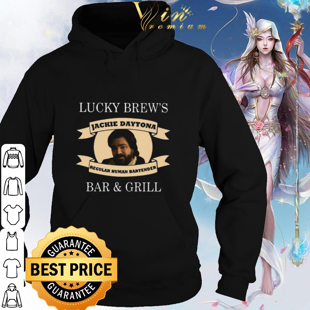 1ed25802 premium lucky brew s jackie daytona regular human bartender bar and grill shirt 4 - Premium Lucky Brew’s Jackie Daytona Regular Human Bartender Bar And Grill shirt