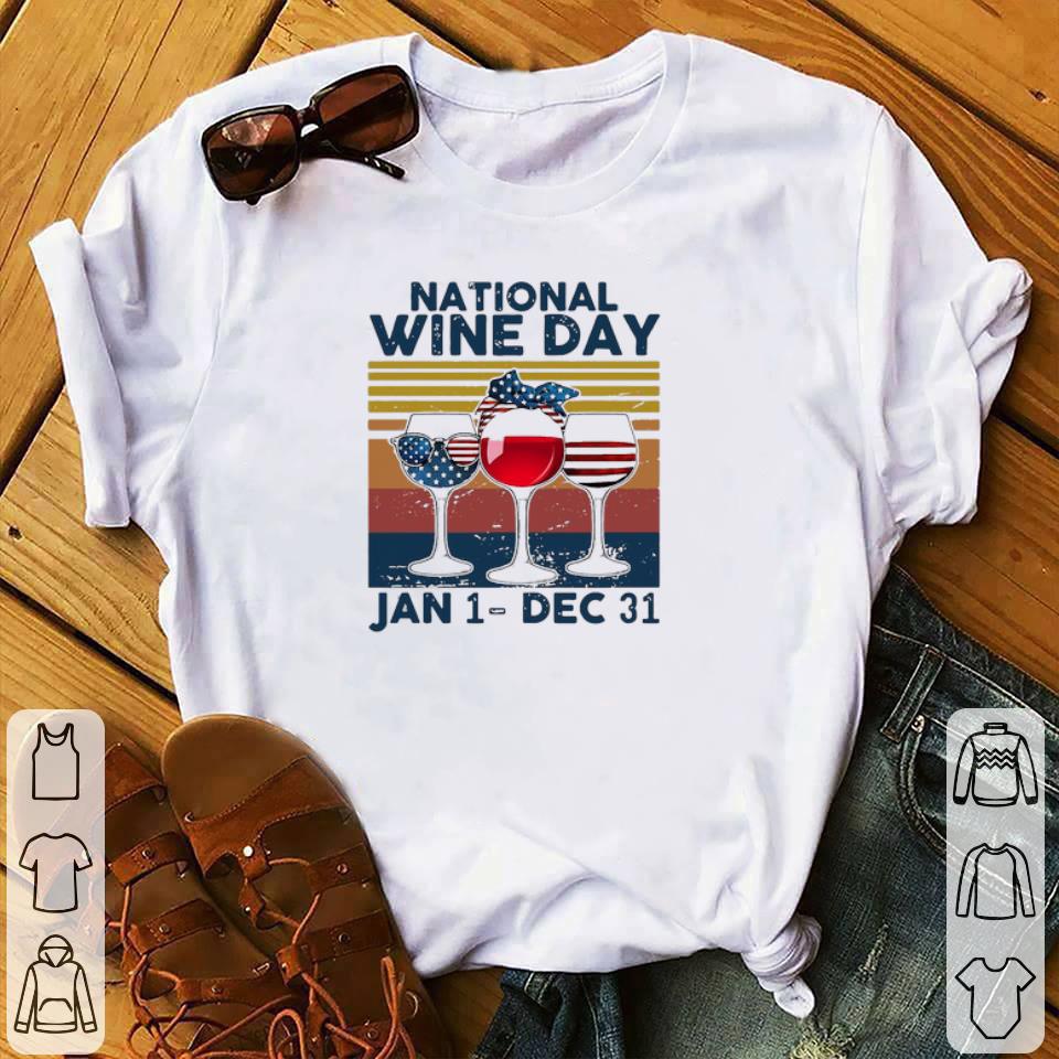Hot Vintage National Wine Day Jan 1 Dec 31 shirt