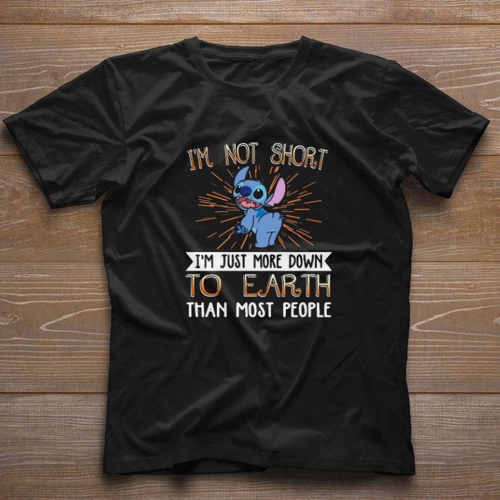 Hot Stitch I’m Not Short I’m Just More Down To Earth Than Most People shirt
