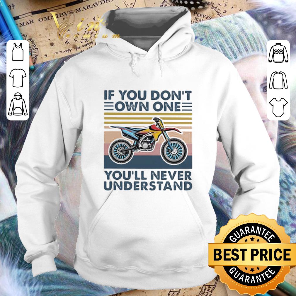 Motocross If You Don’t Own One You’ll Never Understand Vintage shirt 265d009a motocross if you don t own one you ll never understand vintage shirt 4 - Motocross If You Don’t Own One You’ll Never Understand Vintage shirt