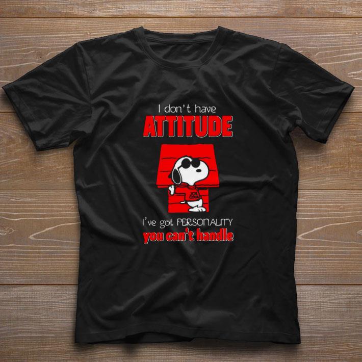 Premium Snoopy i don't have attitude i've got personality you can't handle shirt