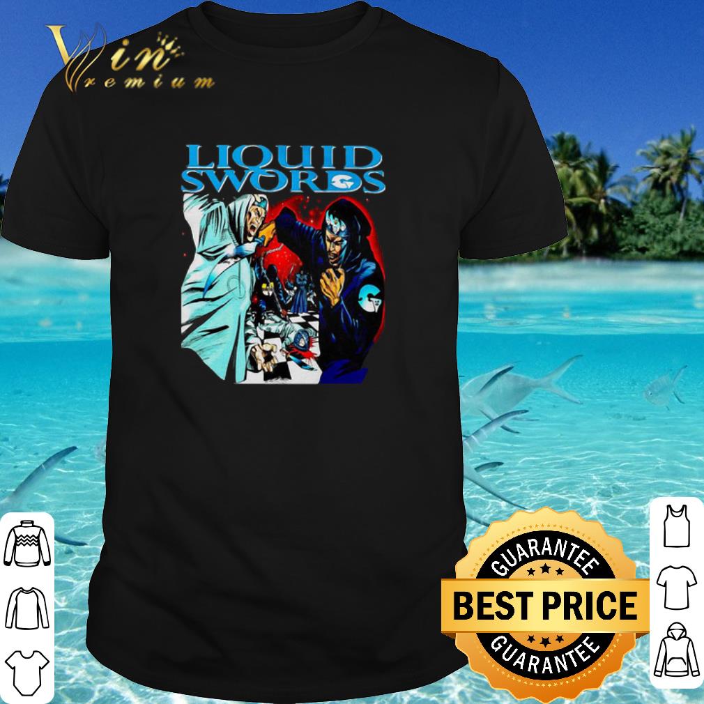 Best Liquid Swords shirt