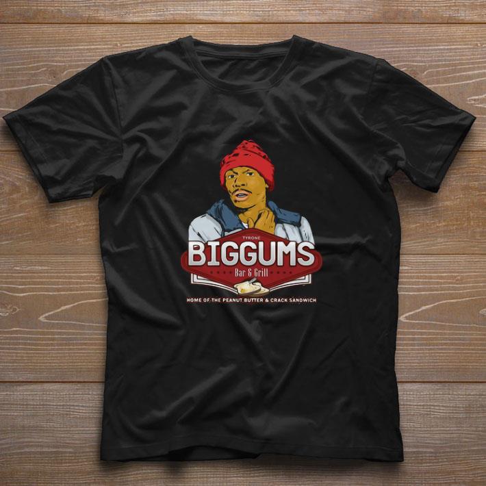 Funny Tyrone Biggums Bar And Grill Home Of The Peanut Butter And Crack Sandwich shirt