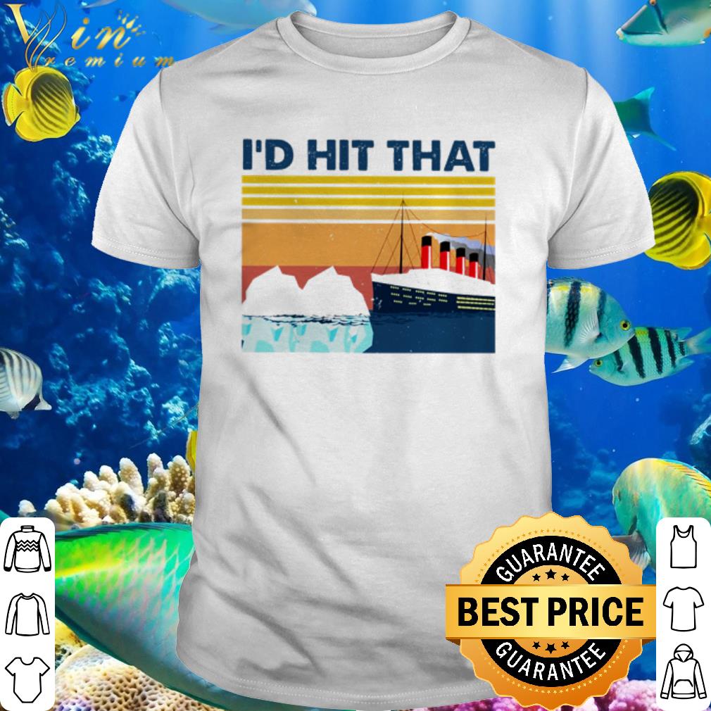 Premium Ship I’d hit that vintage shirt