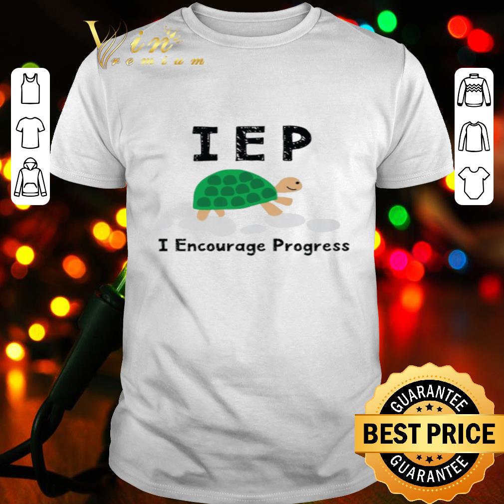 Green Turtle IEP I encourage progress shirt