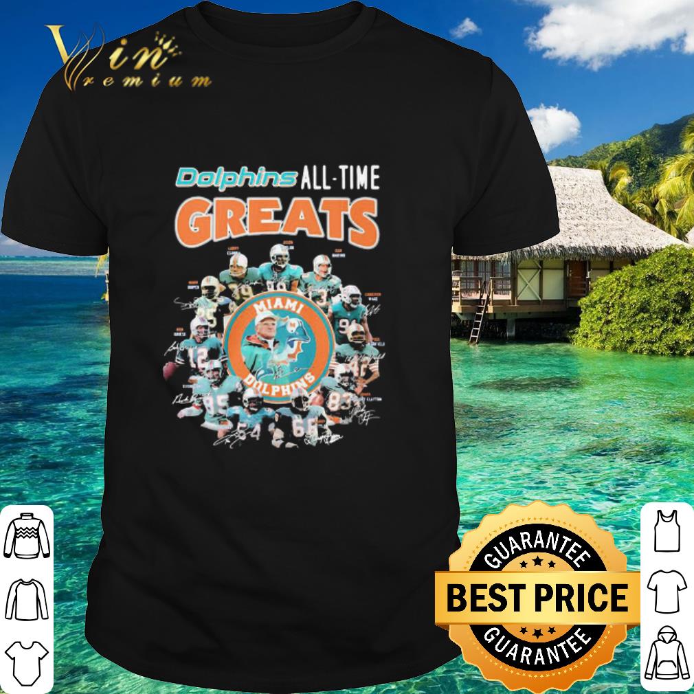 Premium Miami Dolphins All-time Greats Signatures shirt