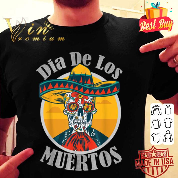 Dia De Los Muertos Day Of The Dead Skull Costume Halloween shirt