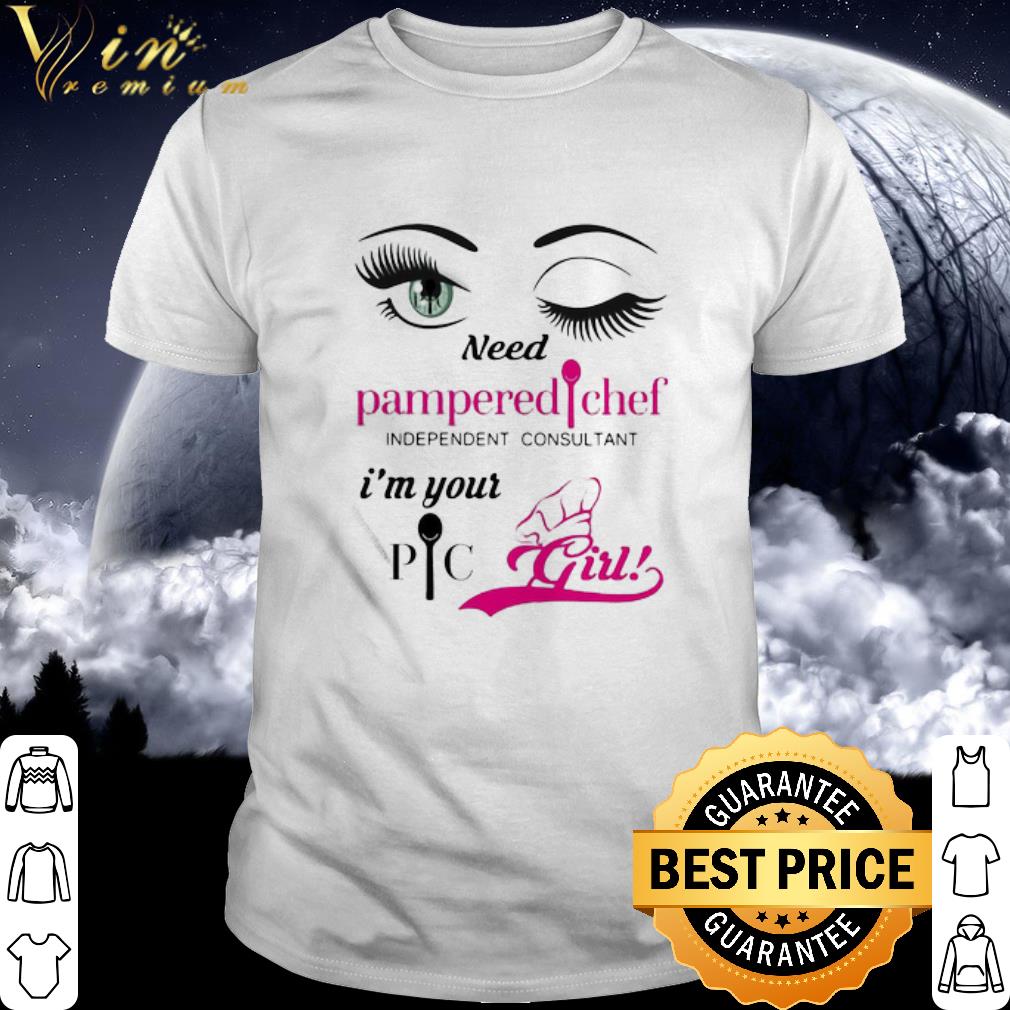 Pretty Eyes Pampered Chef Nutrition I'm Your Girl shirt