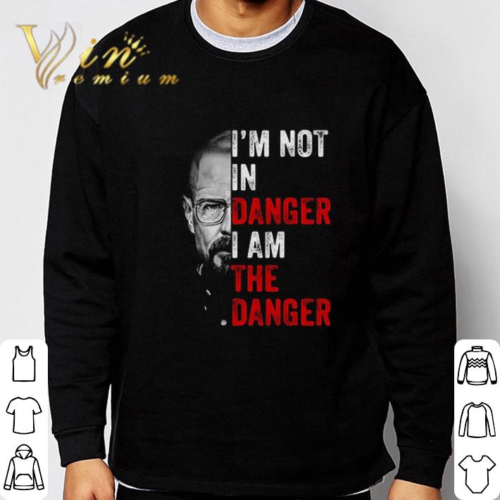 Breaking Bad I’m Not In Danger I Am The Danger shirt 3edc8cd5 breaking bad i m not in danger i am the danger shirt 4 - Breaking Bad I’m Not In Danger I Am The Danger shirt