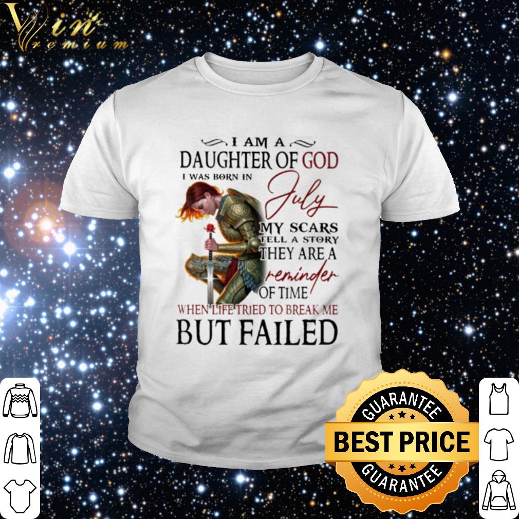 Nice Warrior Woman I Am A Daughter Of God I Was Born In July shirt