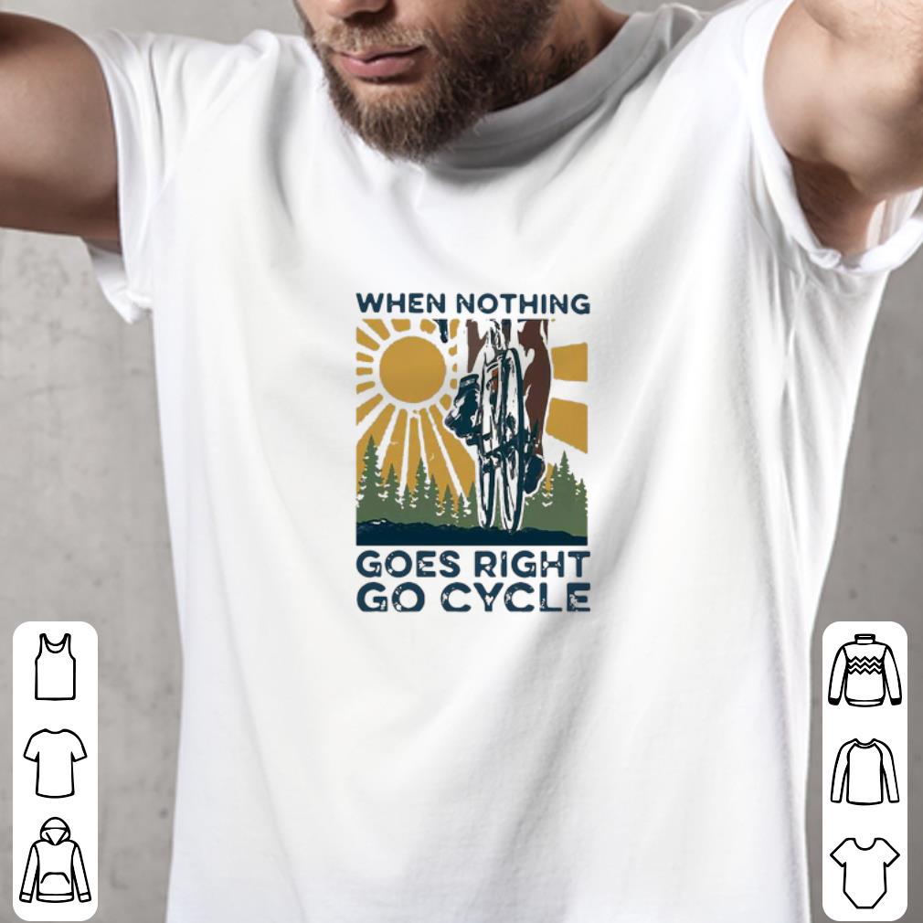 Premium When Nothing Goes Right Go Cycle Cycling Sunset shirt