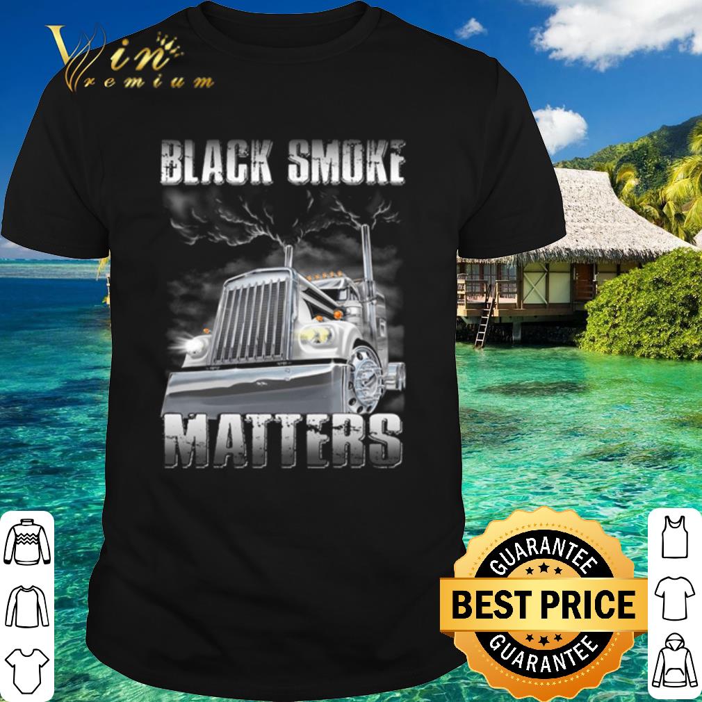 Nice Truck Black Smoke Black Lives Matters shirt