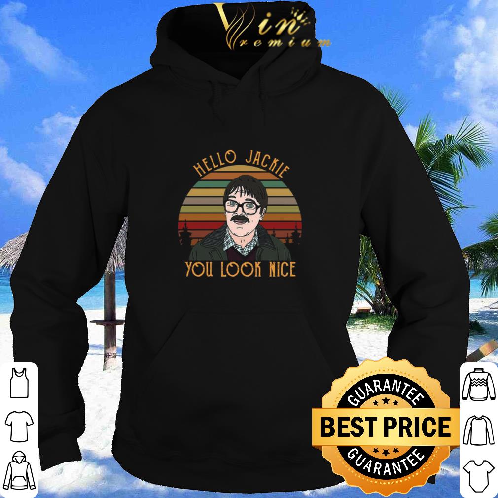4b41403d official shalom hello jackie you look nice sunset shirt 4 - Official Shalom Hello Jackie You Look Nice Sunset shirt