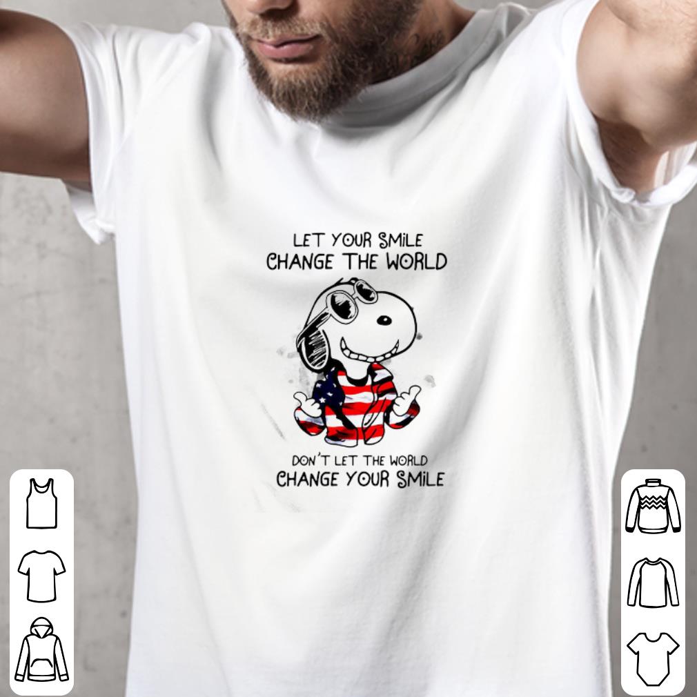 Premium Peanuts Snoopy Let Your Smile Change The World Don’t Let The World shirt