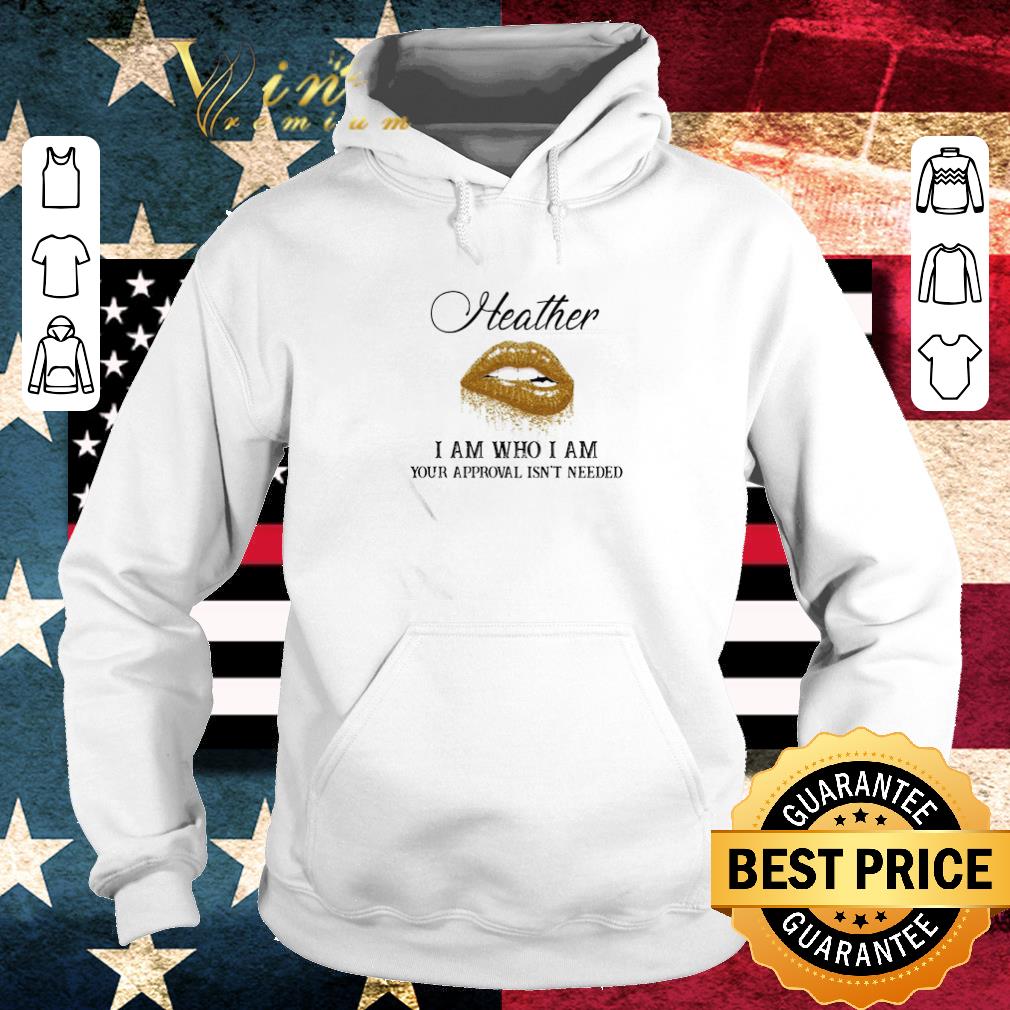 Nice Heather I Am Who I Am Your Approval Isn’t Needed Lips shirt 54fe4f3a nice heather i am who i am your approval isn t needed lips shirt 4 - Nice Heather I Am Who I Am Your Approval Isn’t Needed Lips shirt